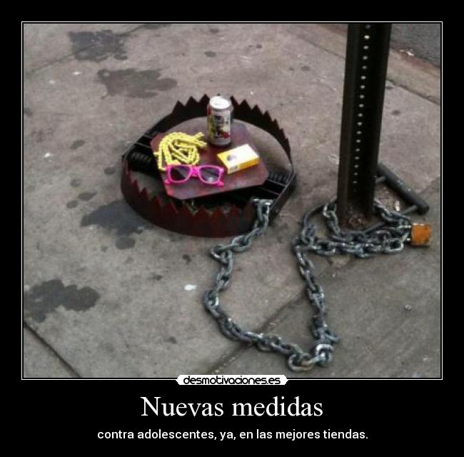 Nuevas medidas - contra adolescentes, ya, en las mejores tiendas.