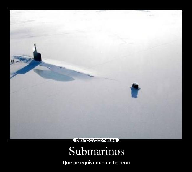 Submarinos - Que se equivocan de terreno