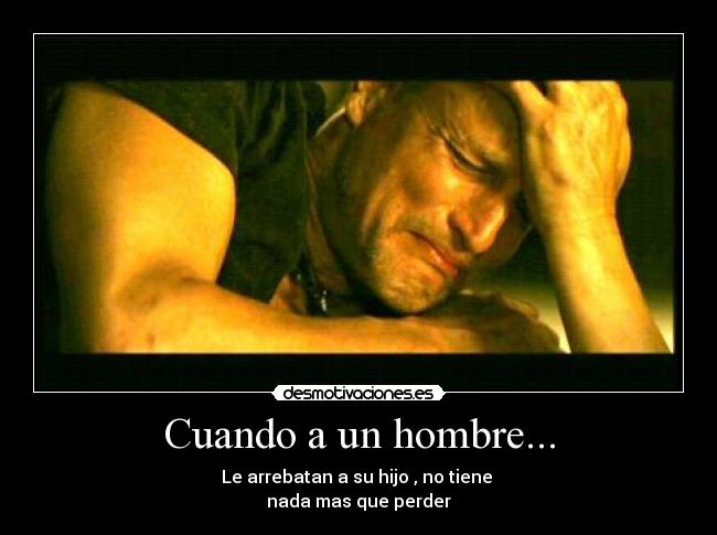 Cuando a un hombre... -