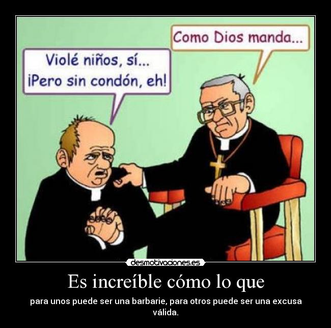 Es increíble cómo lo que -