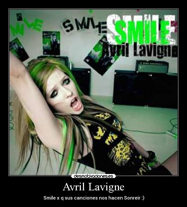 Avril Lavigne - Smile x q sus canciones nos hacen Sonreir :)
