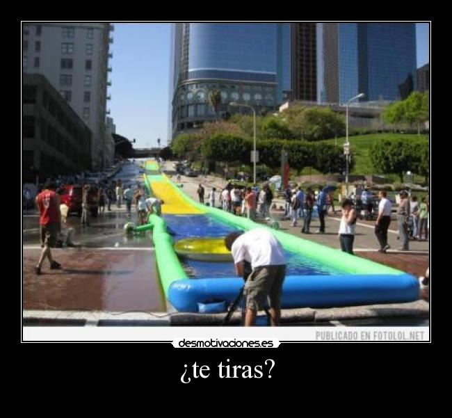 ¿te tiras? -