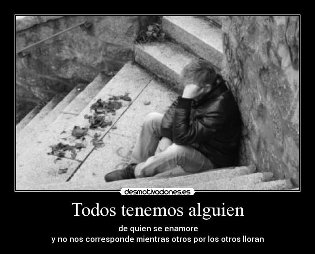 Todos tenemos alguien -