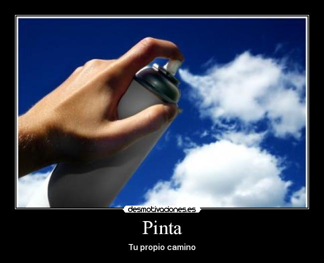 Pinta - Tu propio camino