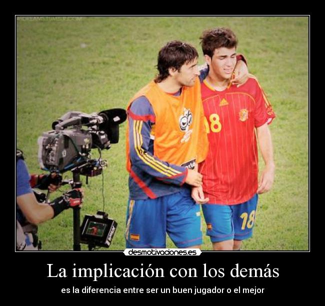 La implicación con los demás - es la diferencia entre ser un buen jugador o el mejor