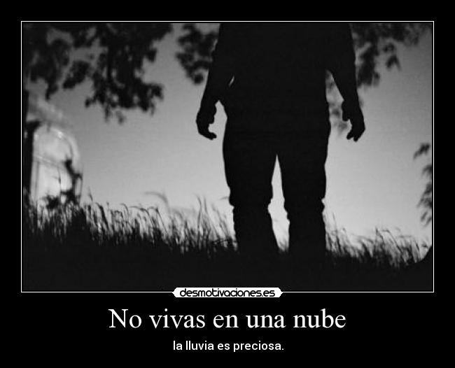No vivas en una nube -
