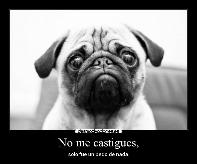 No me castigues, - 