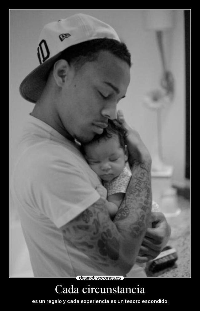 Cada circunstancia - es un regalo y cada experiencia es un tesoro escondido.