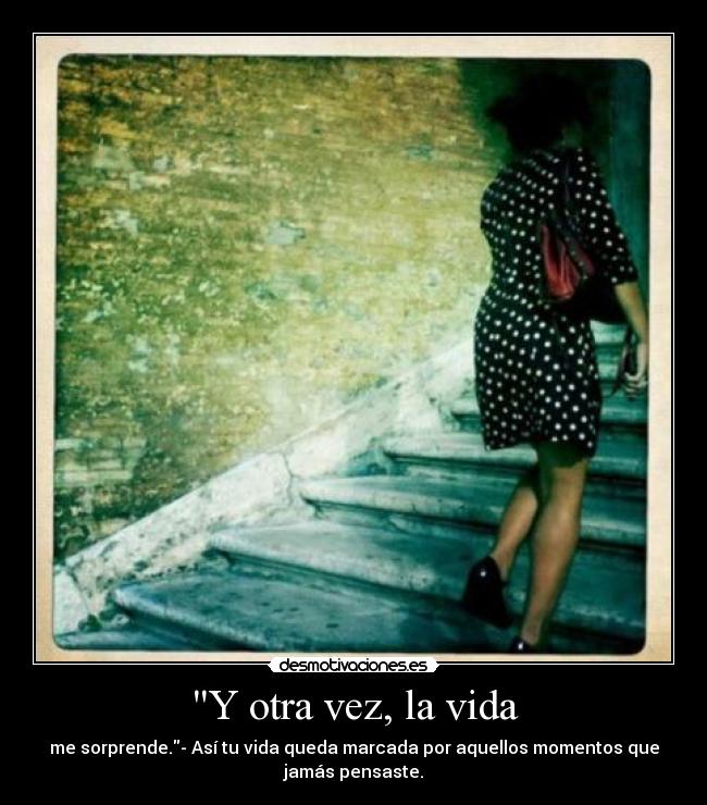 Y otra vez, la vida - 
