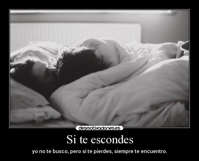 Si te escondes - 