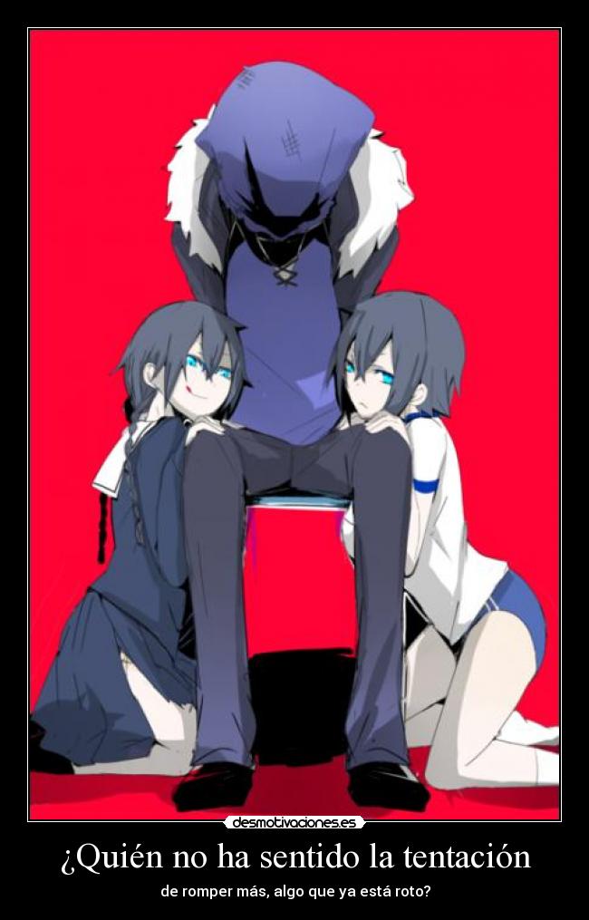 ¿Quién no ha sentido la tentación - 