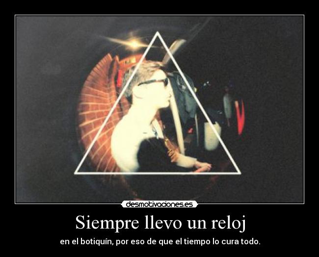 Siempre llevo un reloj -