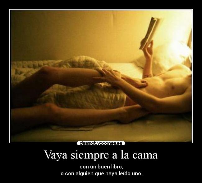 Vaya siempre a la cama -