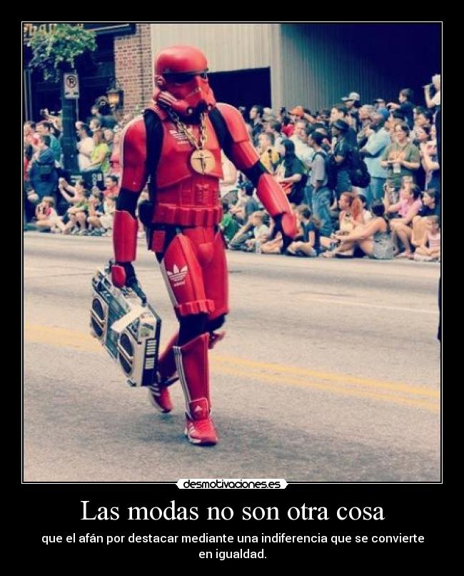 Las modas no son otra cosa - 