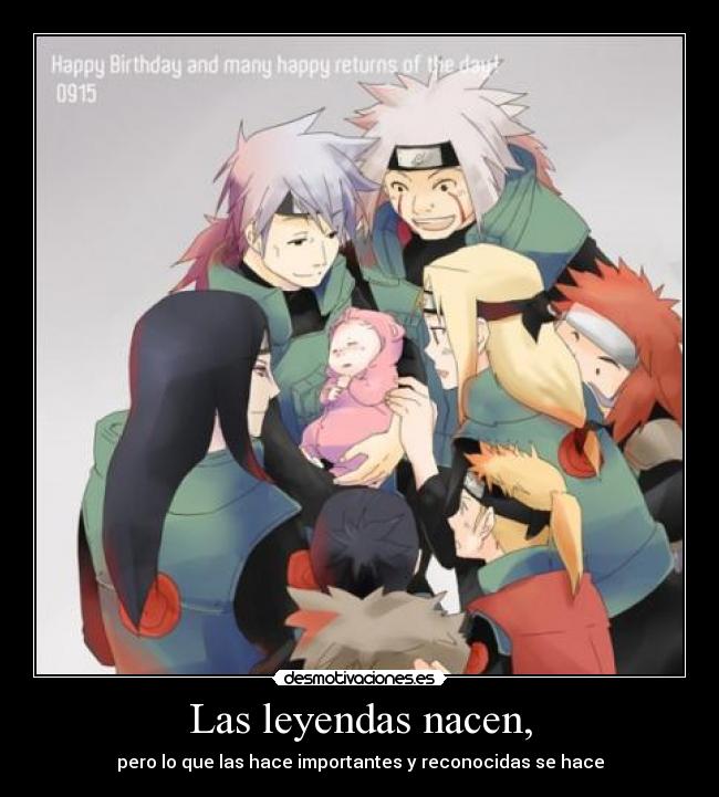 Las leyendas nacen, -