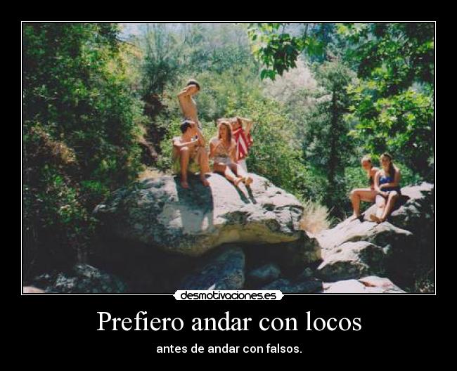 Prefiero andar con locos - 
