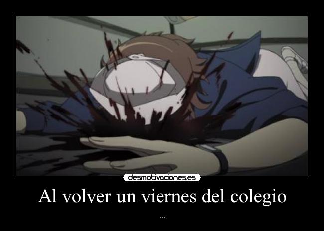 Al volver un viernes del colegio - 