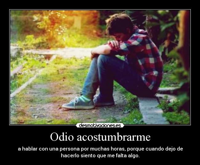 carteles odio hablar personaespecial vacio tristeza desmotivaciones