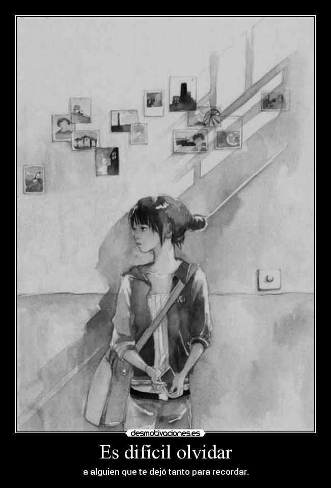 Es difícil olvidar - 