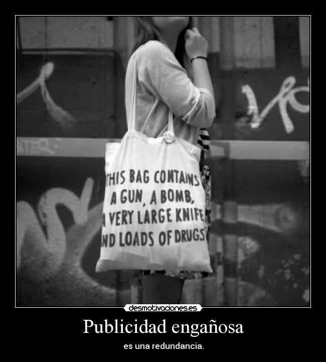 Publicidad engañosa - es una redundancia.