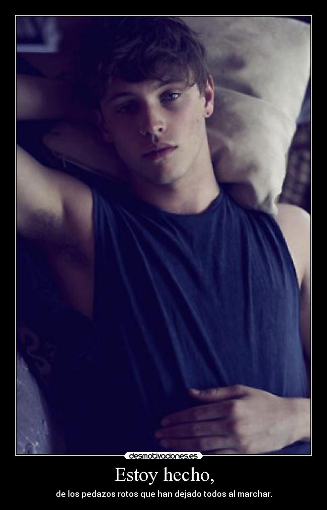 Estoy hecho, - 