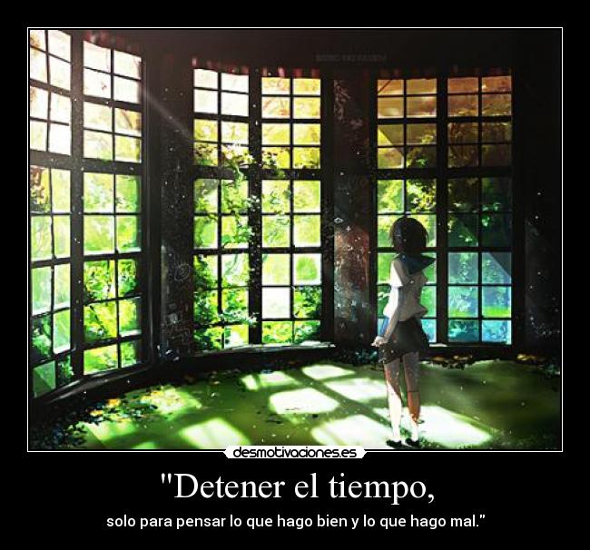 carteles manga anime tumblr detener tiempo bien mal pensar desmotivaciones