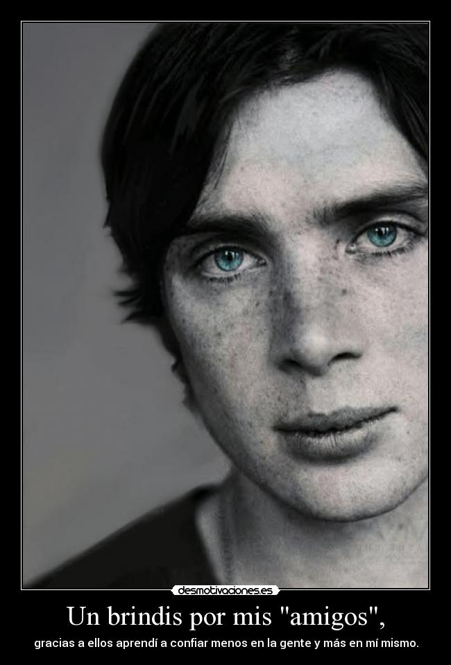 carteles amigos rapyeah cillian murphy desmotivaciones