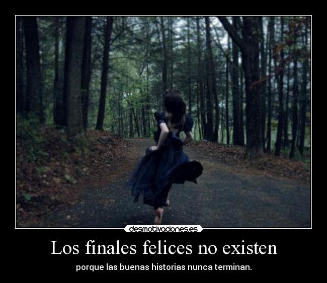 Los finales felices no existen - 