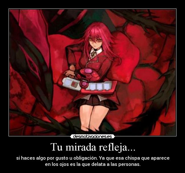 Tu mirada refleja... -