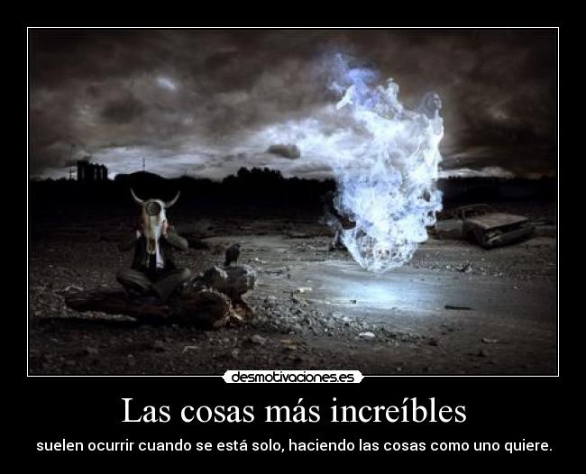 Las cosas más increíbles - 