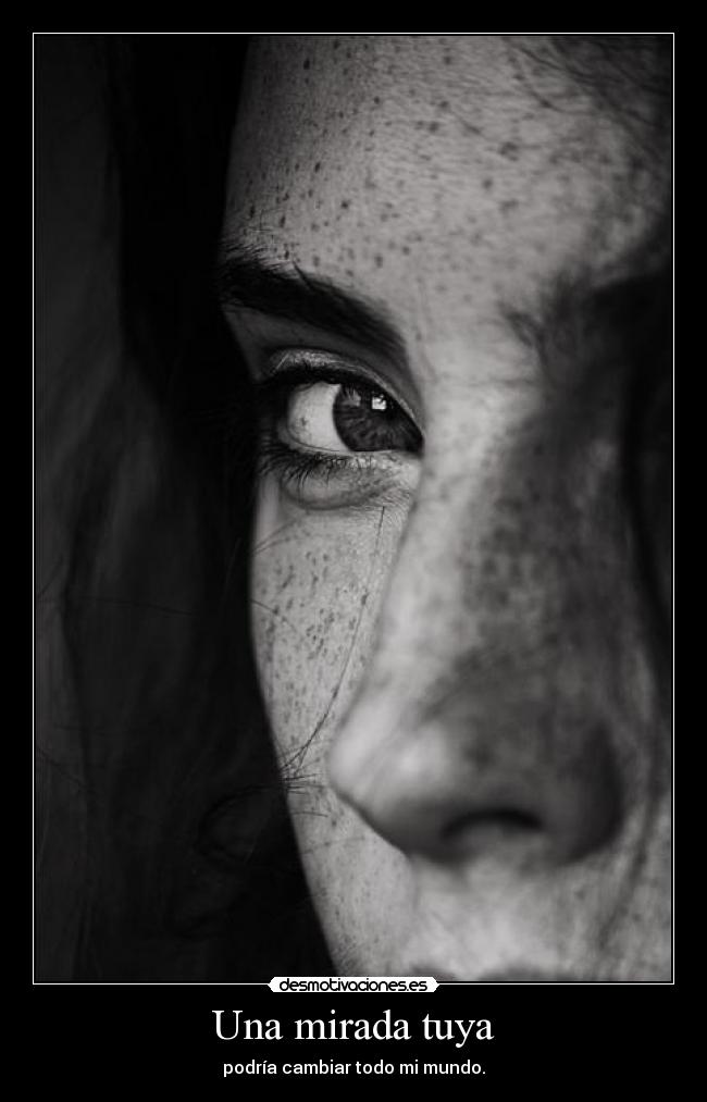 Una mirada tuya -