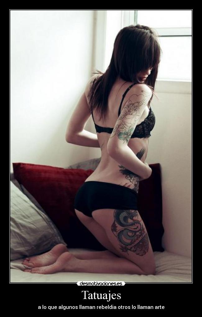 Tatuajes - a lo que algunos llaman rebeldia otros lo llaman arte
