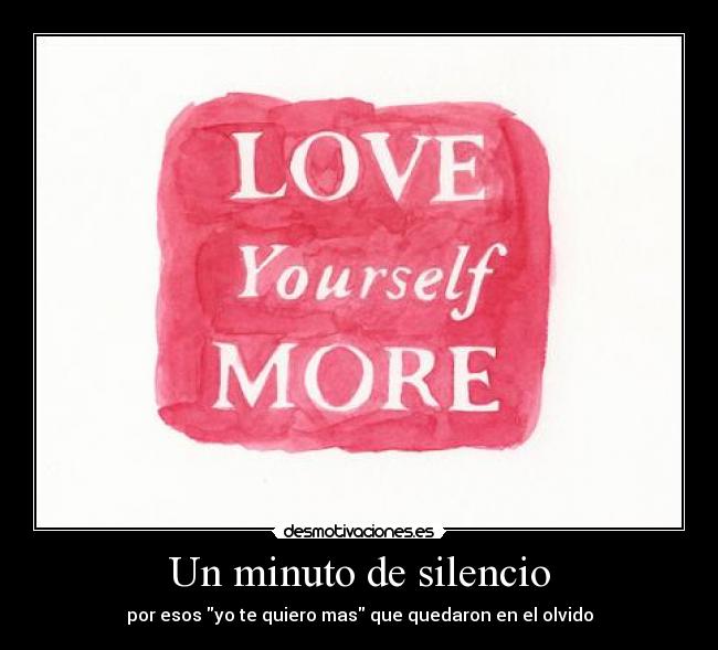 Un minuto de silencio - por esos yo te quiero mas que quedaron en el olvido