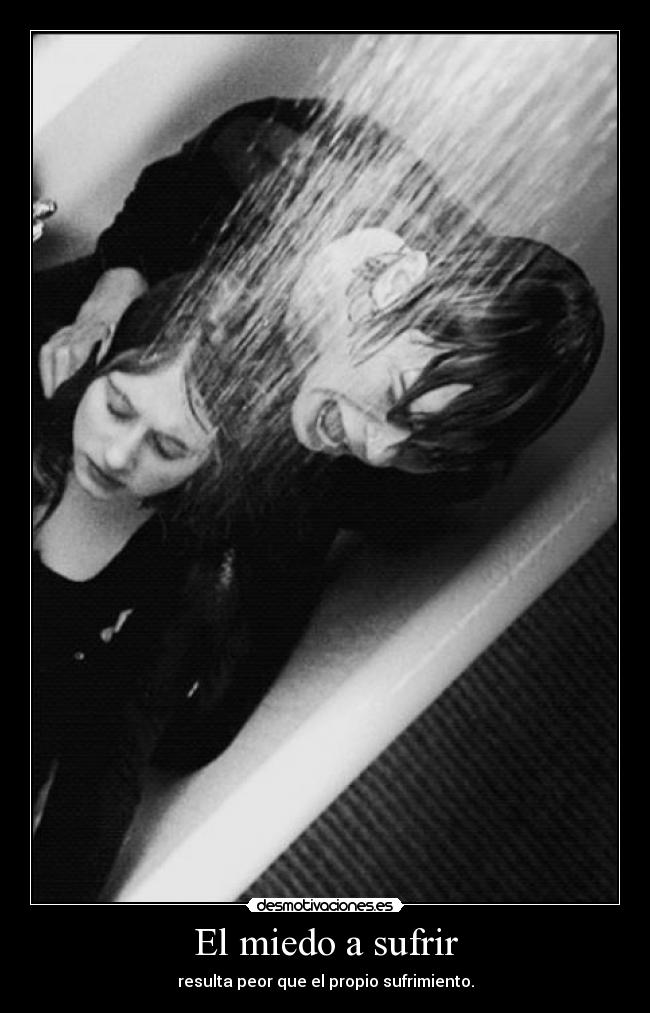 El miedo a sufrir -