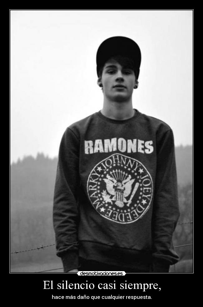 El silencio casi siempre, - hace más daño que cualquier respuesta.