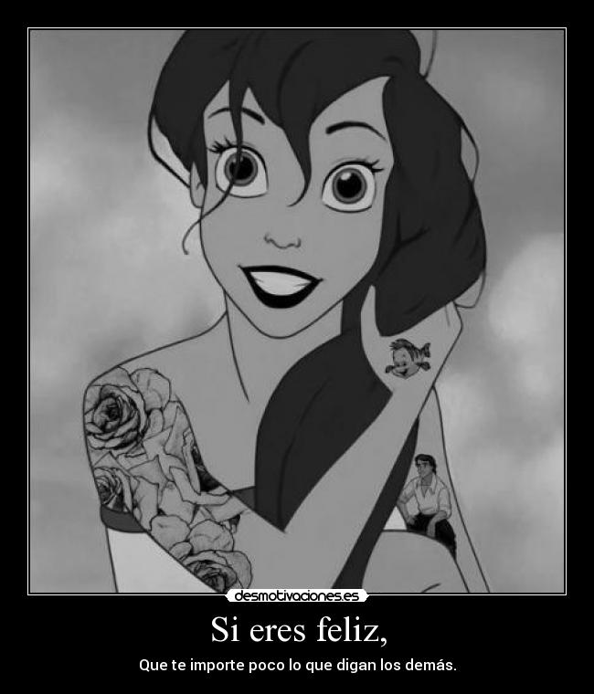 Si eres feliz, -