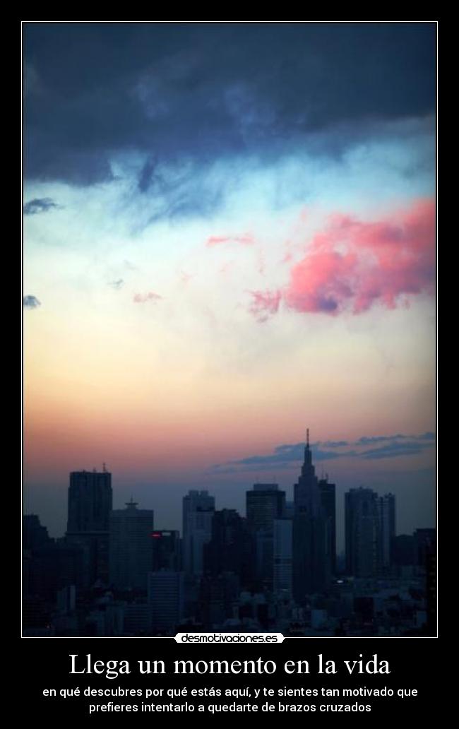 carteles vida vida momento motivado desmotivaciones