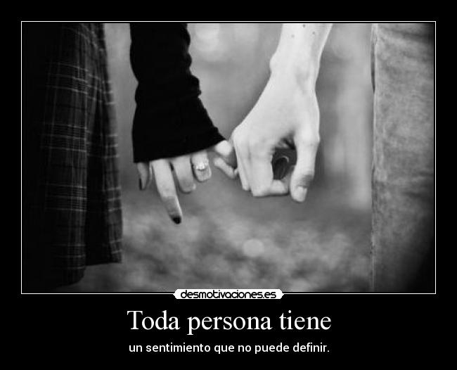 Toda persona tiene -