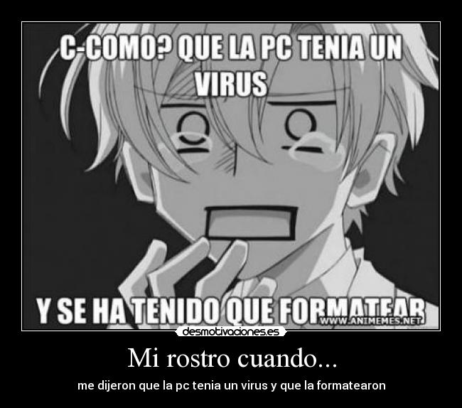 Mi rostro cuando... -