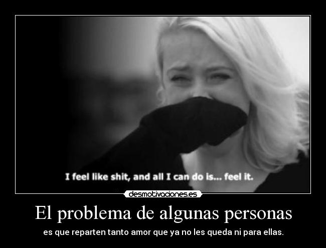 El problema de algunas personas -