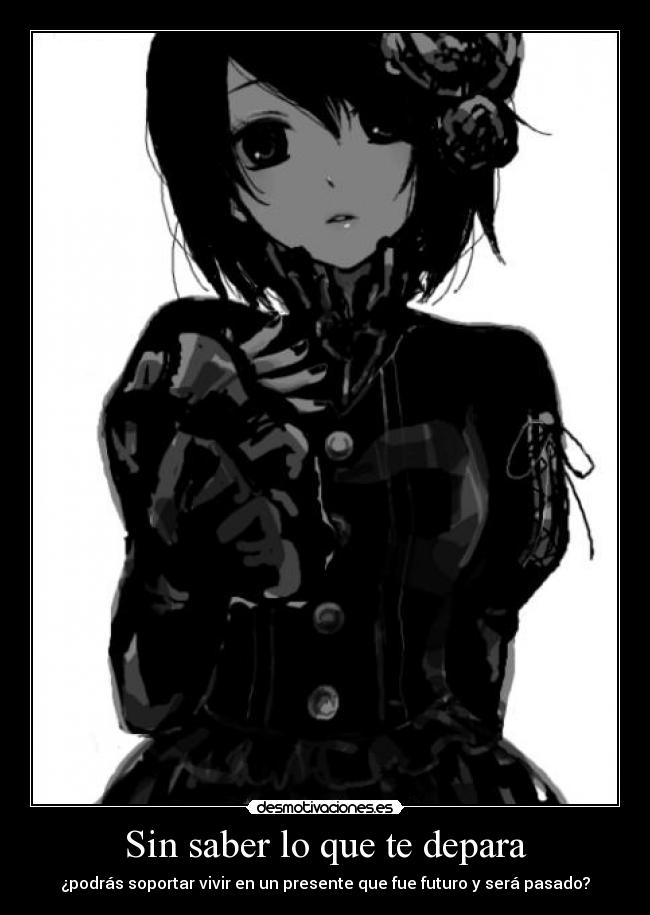 Sin saber lo que te depara -