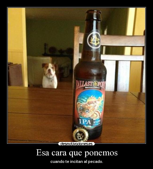 Esa cara que ponemos - cuando te incitan al pecado.