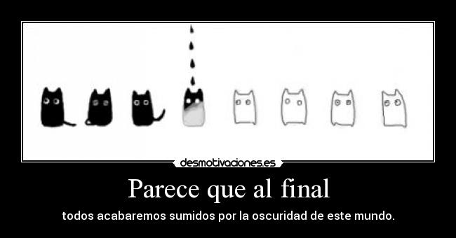 Parece que al final -