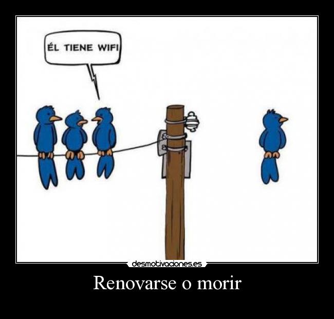 Renovarse o morir - 