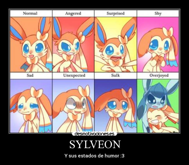 SYLVEON - Y sus estados de humor :3