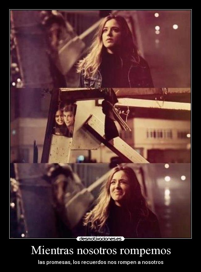 Mientras nosotros rompemos - 
