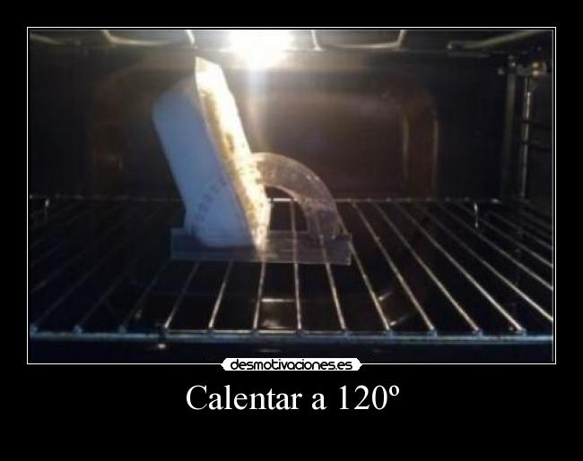 Calentar a 120º - 