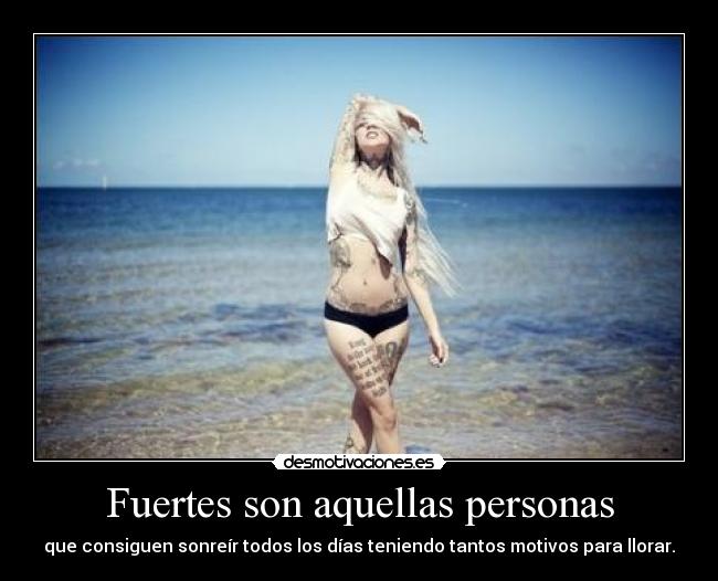 Fuertes son aquellas personas -