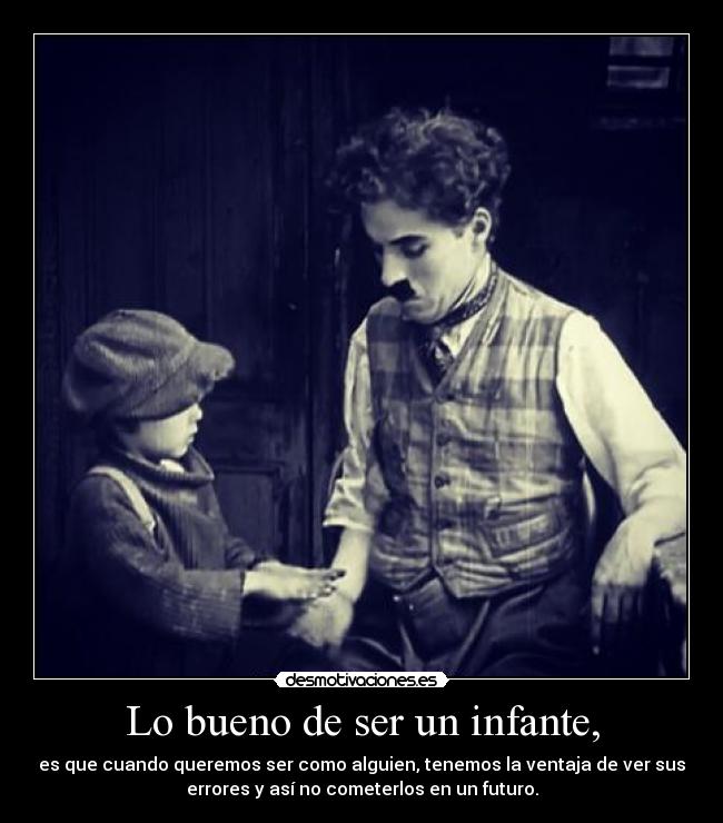 Lo bueno de ser un infante, -