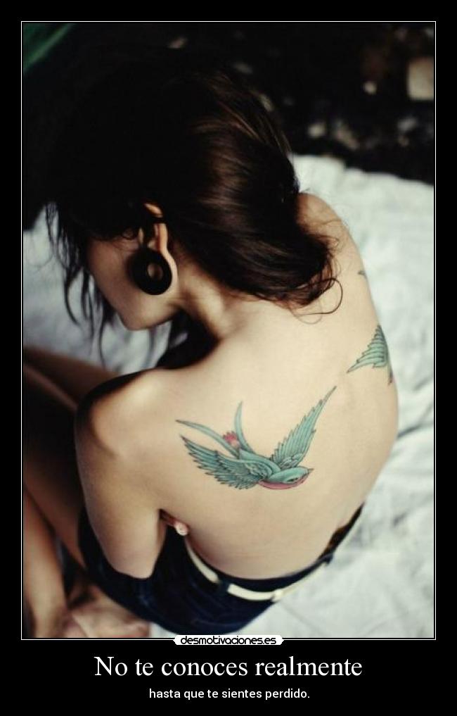 No te conoces realmente - hasta que te sientes perdido.